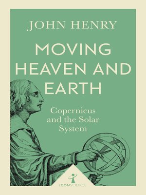 cover image of Moving Heaven and Earth (Icon Science)
